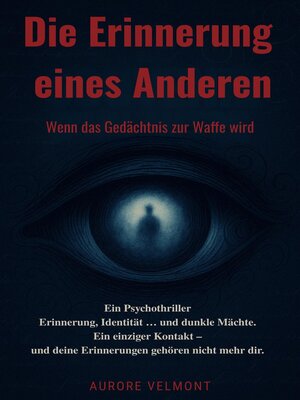cover image of Die Erinnerung eines Anderen